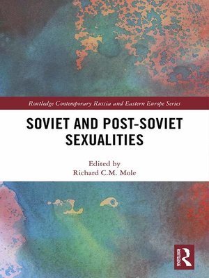 cover image of Soviet and Post-Soviet Sexualities